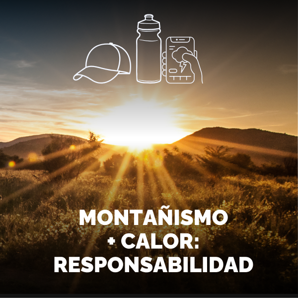Muntanyisme + calor: una combinació que exigeix responsabilitat